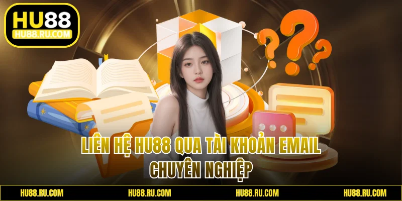 Liên hệ qua tài khoản email chuyên nghiệp