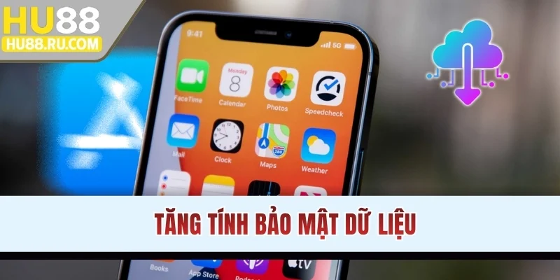 Tăng tính bảo mật dữ liệu