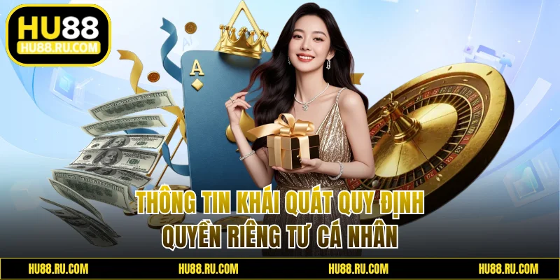Thông tin khái quát quy định quyền riêng tư cá nhân